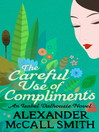 The Careful Use of Compliments (eBook): Isabel Dalhousie Series, Book 4
